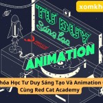 Share Khóa Học Tư Duy Sáng Tạo Và Animation Online Cùng Red Cat Academy