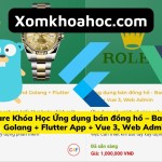 Ứng dụng bán đồng hồ – Backend Golang + Flutter App + Vue 3, Web Admin