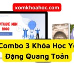 Share Combo 3 Khóa Học Youtube Đặng Quang Toản