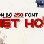 Share Trọn Bộ 250 Font Việt Hóa Mới Nhất