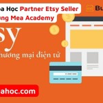 Khóa Học Partner Etsy Seller Cùng Mea Academy
