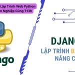 Khóa Học Lập Trình Web Python Django Chuyên Nghiệp