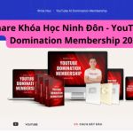 Khóa Học Ninh Đôn – YouTube AI Domination Membership
