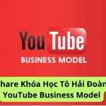Khóa Học Tô Hải Đoàn YouTube Business Model